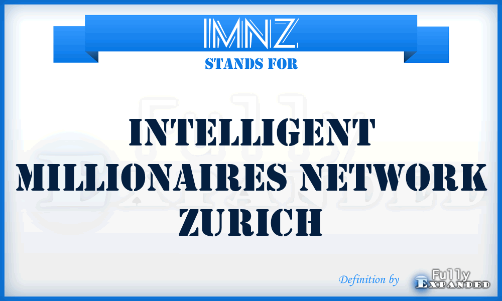 IMNZ - Intelligent Millionaires Network Zurich