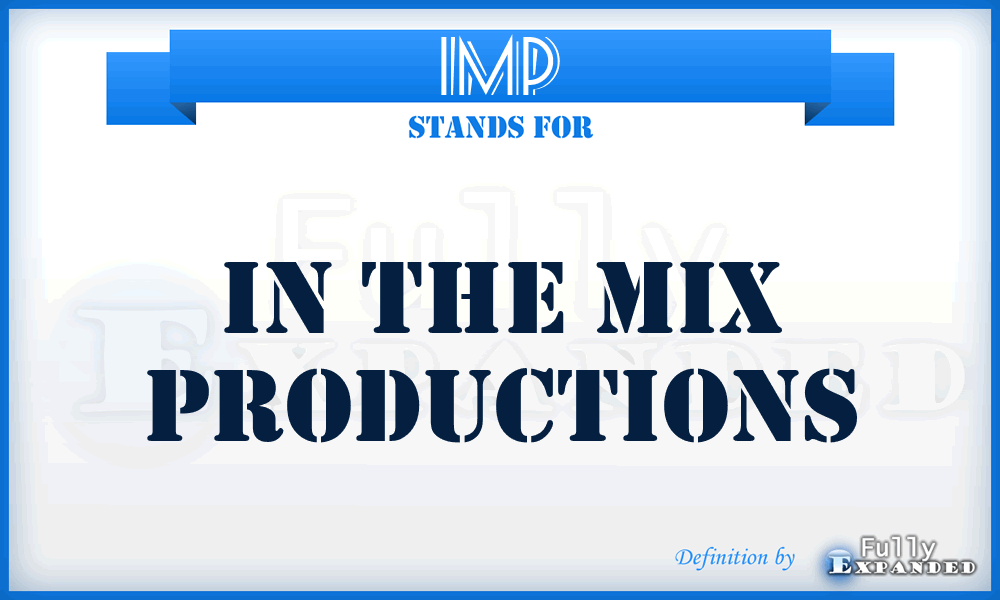 IMP - In the Mix Productions