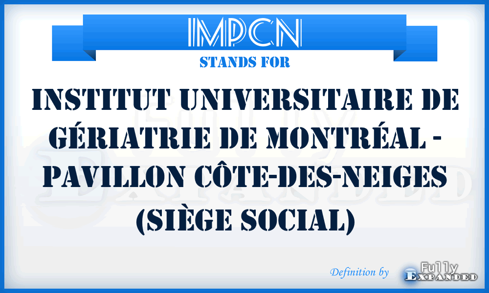 IMPCN - Institut universitaire de gériatrie de Montréal - Pavillon Côte-des-Neiges (siège social)