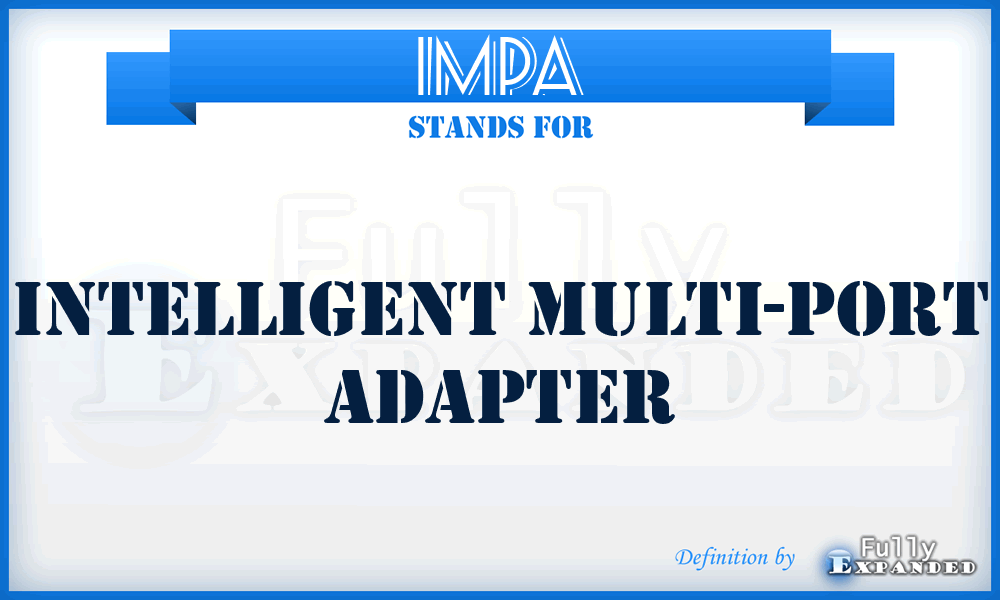 IMPA - intelligent multi-port adapter