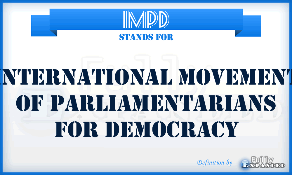 IMPD - International Movement Of Parliamentarians For Democracy