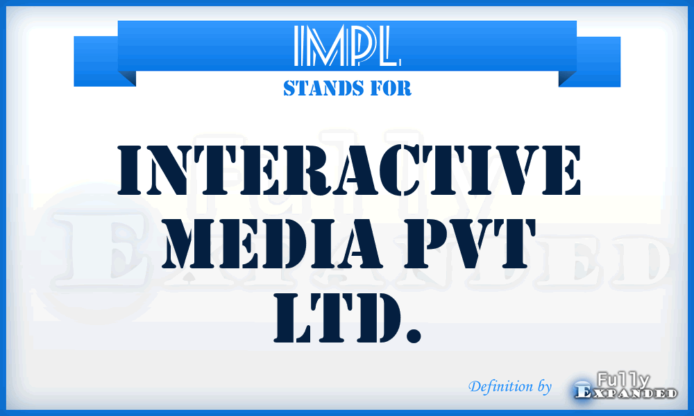 IMPL - Interactive Media Pvt Ltd.