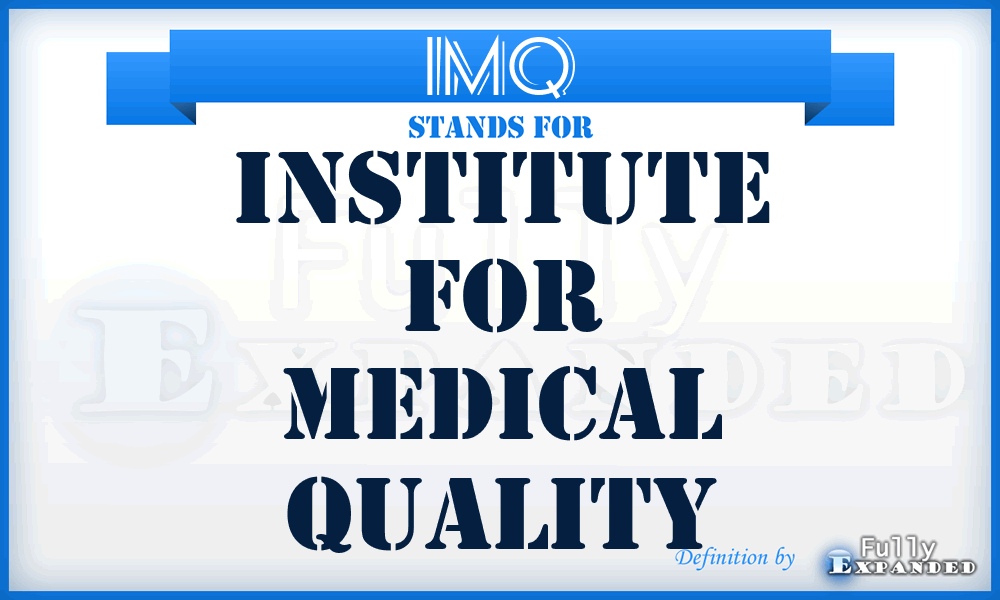 IMQ - Institute for Medical Quality