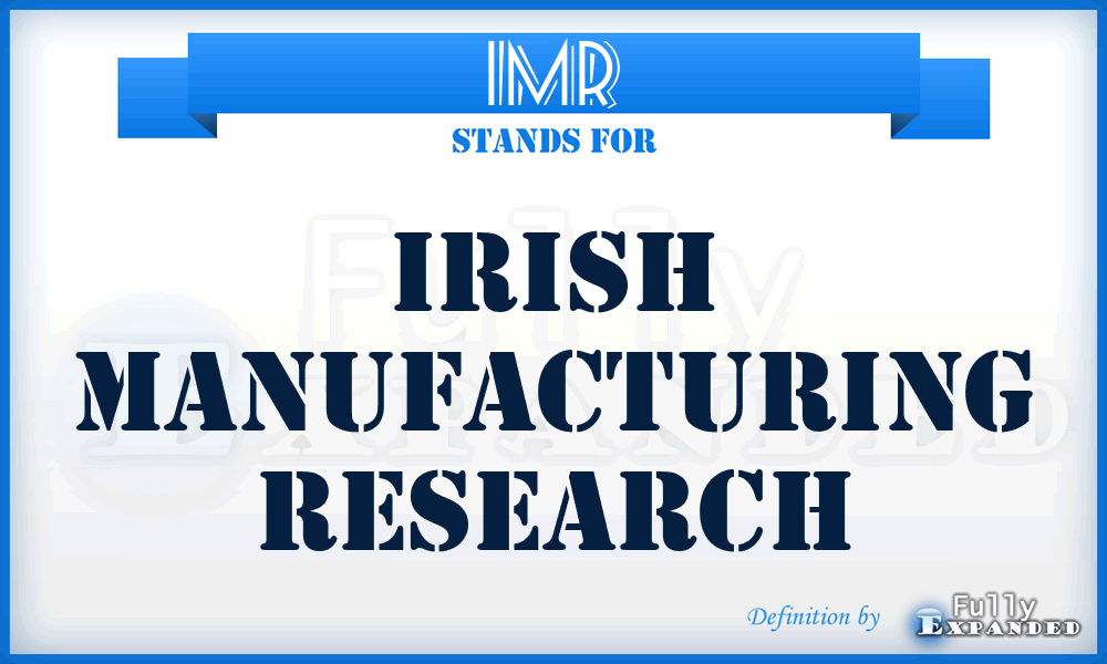 IMR - Irish Manufacturing Research