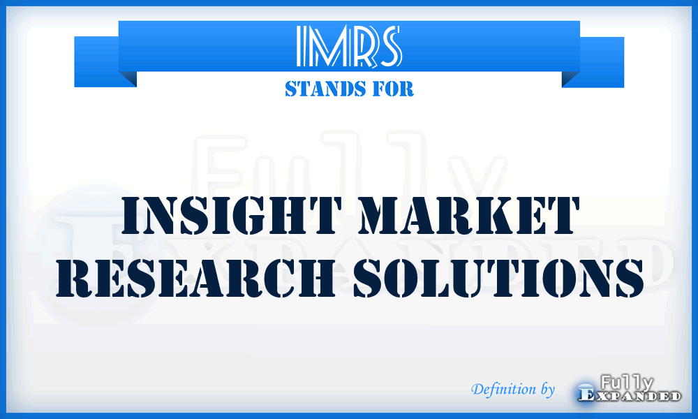 IMRS - Insight Market Research Solutions