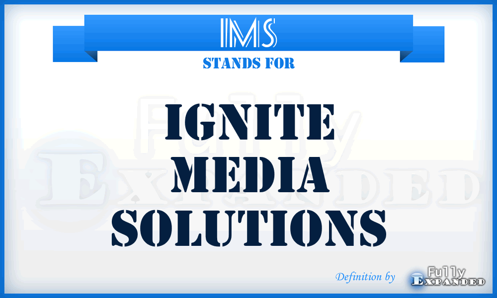 IMS - Ignite Media Solutions