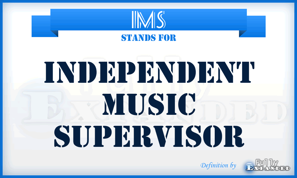 IMS - Independent Music Supervisor