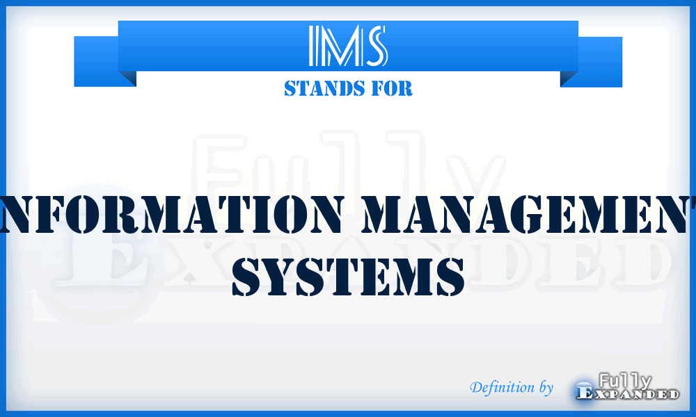 IMS - Information Management Systems