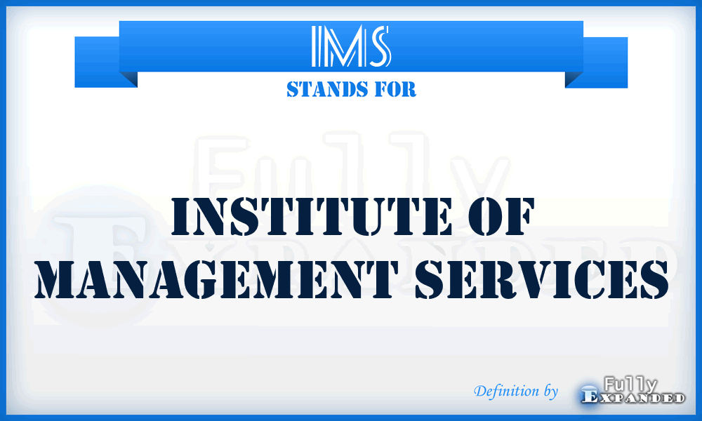 IMS - Institute of Management Services