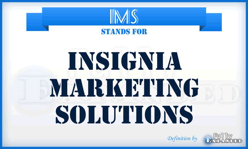 IMS - Insignia Marketing Solutions