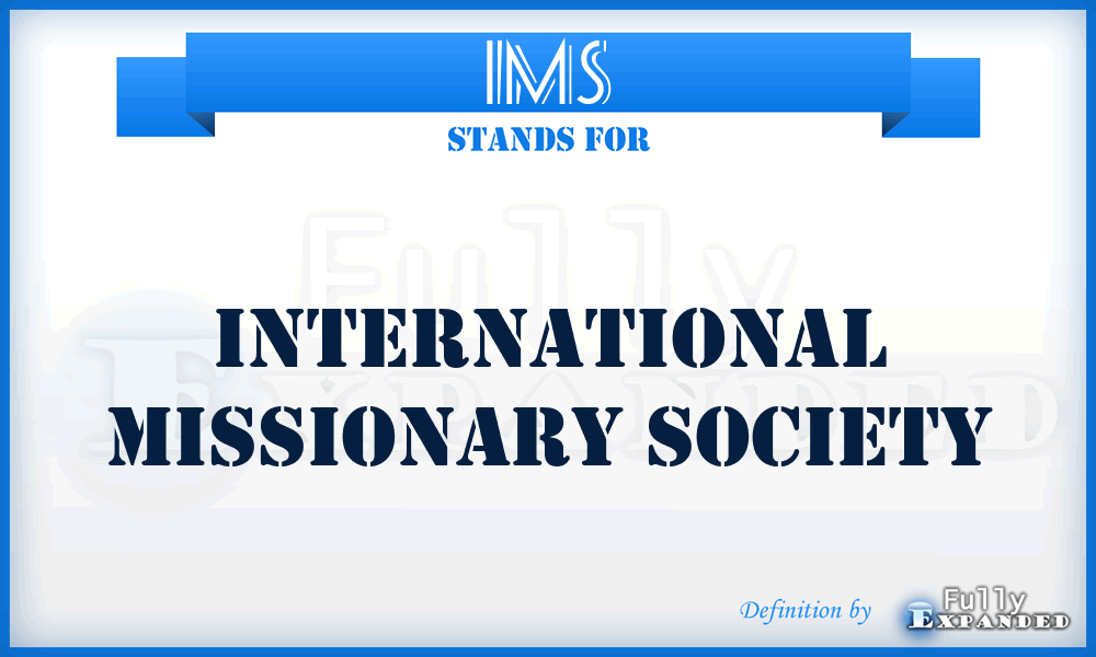 IMS - International Missionary Society