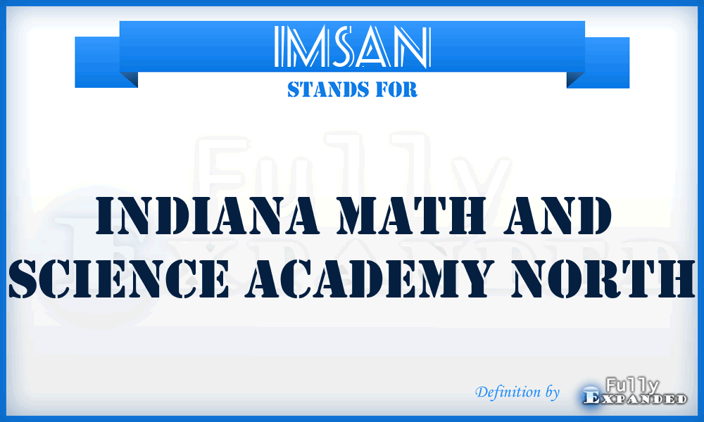 IMSAN - Indiana Math and Science Academy North