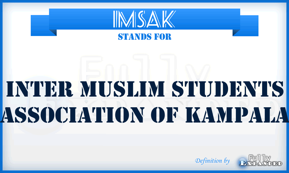 IMSAK - Inter Muslim Students Association of Kampala