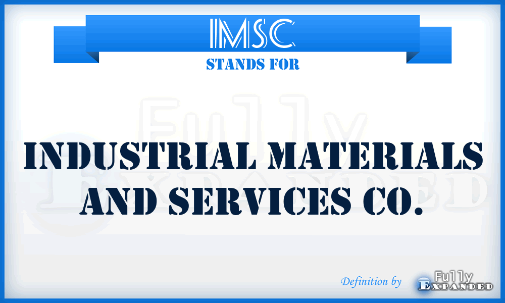 IMSC - Industrial Materials and Services Co.
