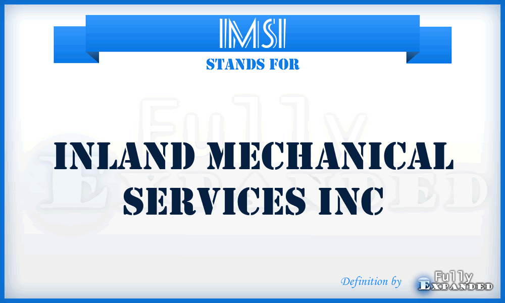 IMSI - Inland Mechanical Services Inc