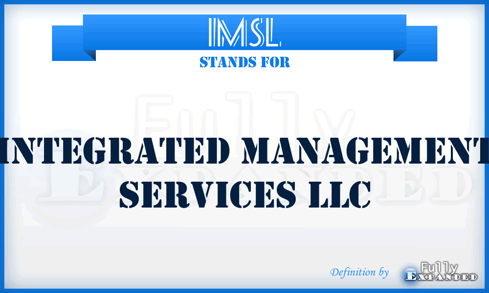 IMSL - Integrated Management Services LLC