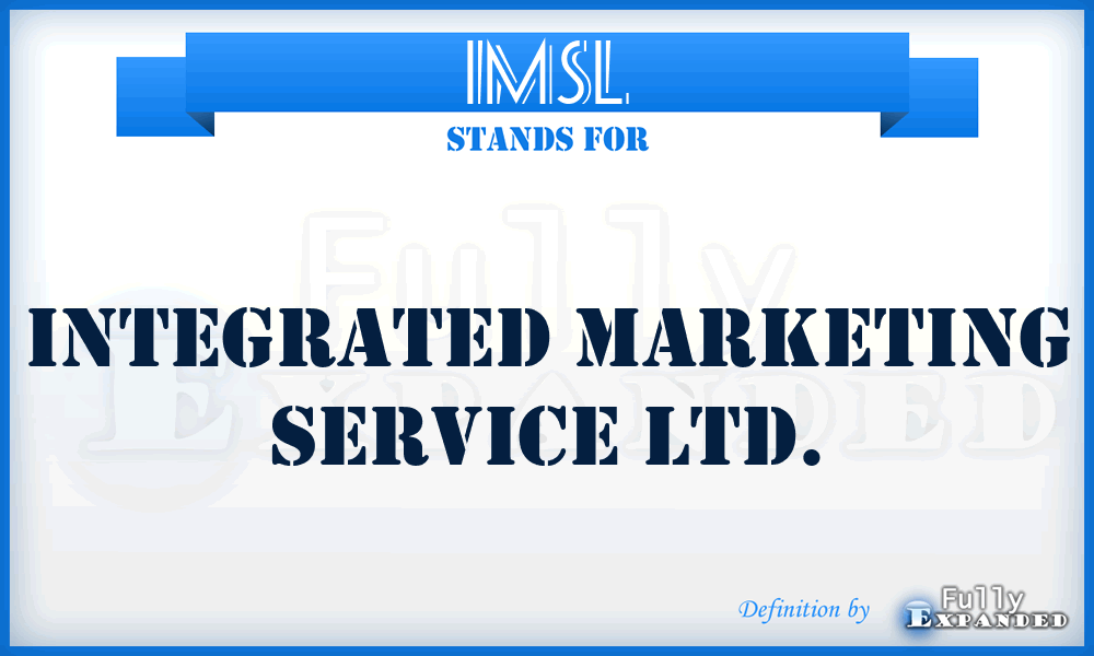 IMSL - Integrated Marketing Service Ltd.