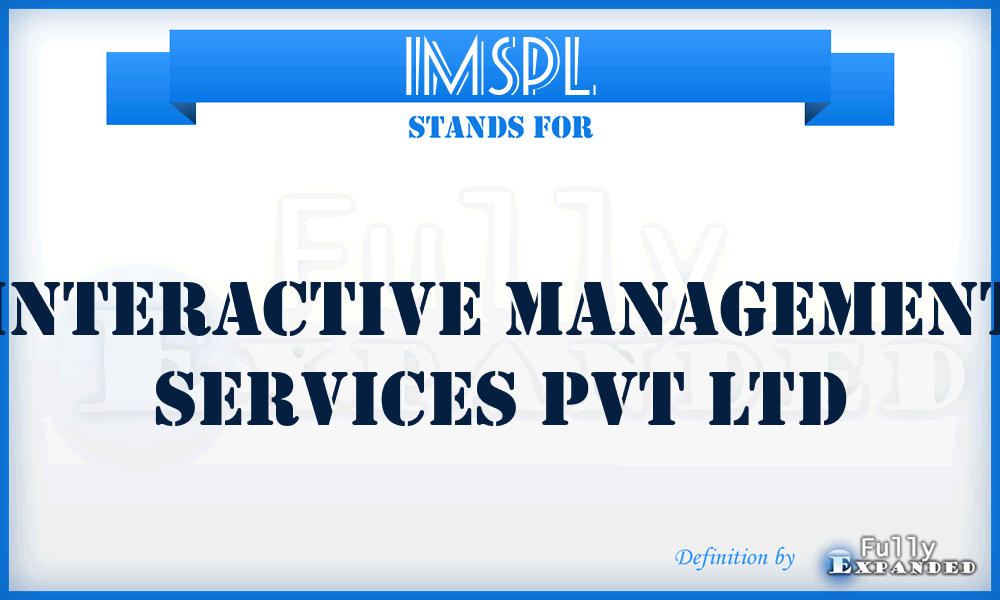 IMSPL - Interactive Management Services Pvt Ltd
