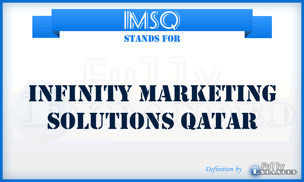 IMSQ - Infinity Marketing Solutions Qatar