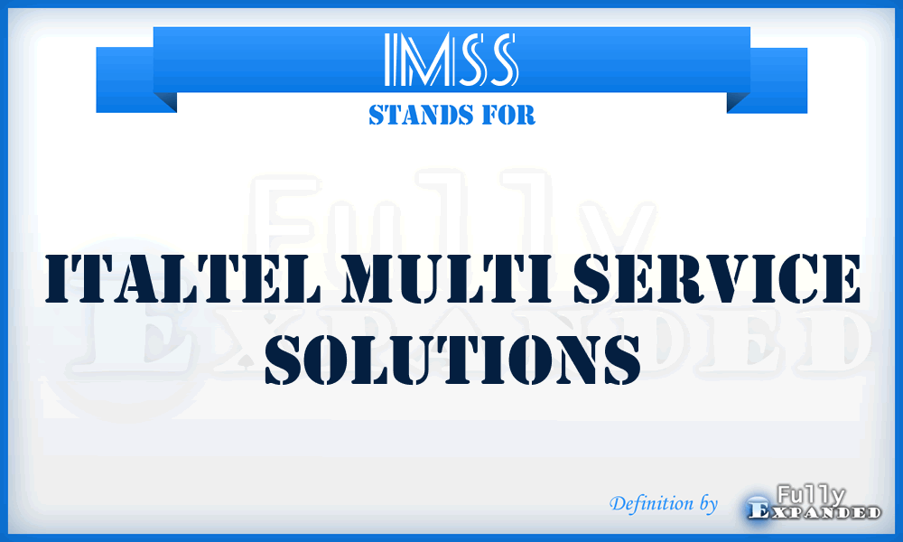 IMSS - Italtel Multi Service Solutions