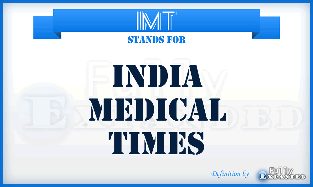 IMT - India Medical Times