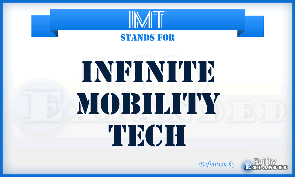 IMT - Infinite Mobility Tech