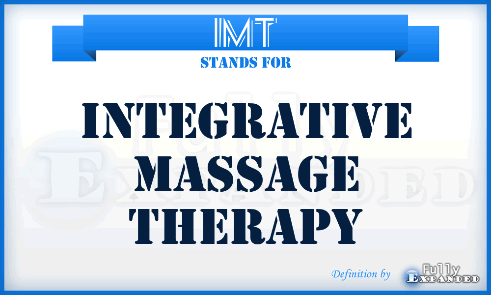 IMT - Integrative Massage Therapy