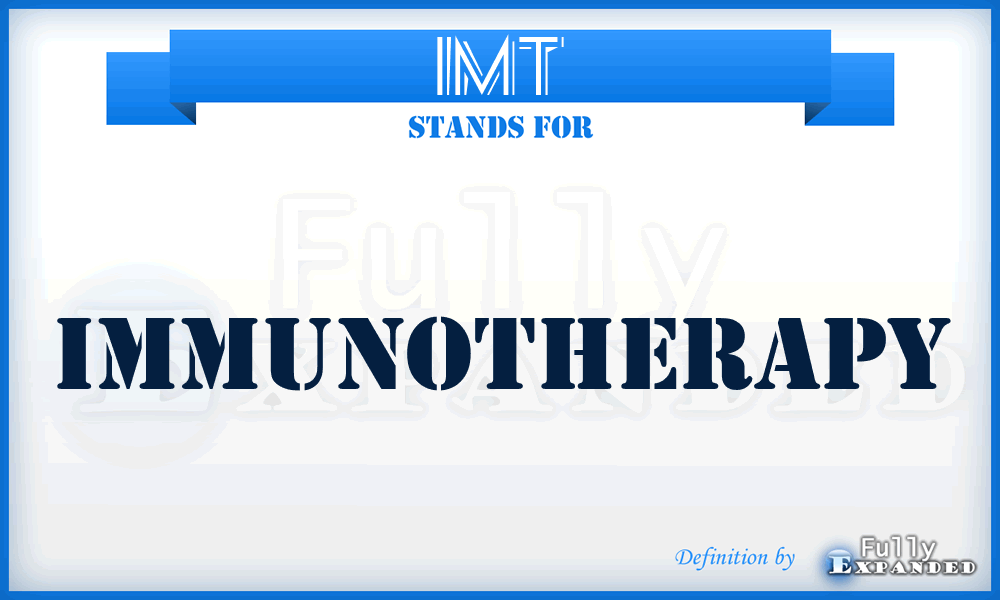 IMT - immunotherapy