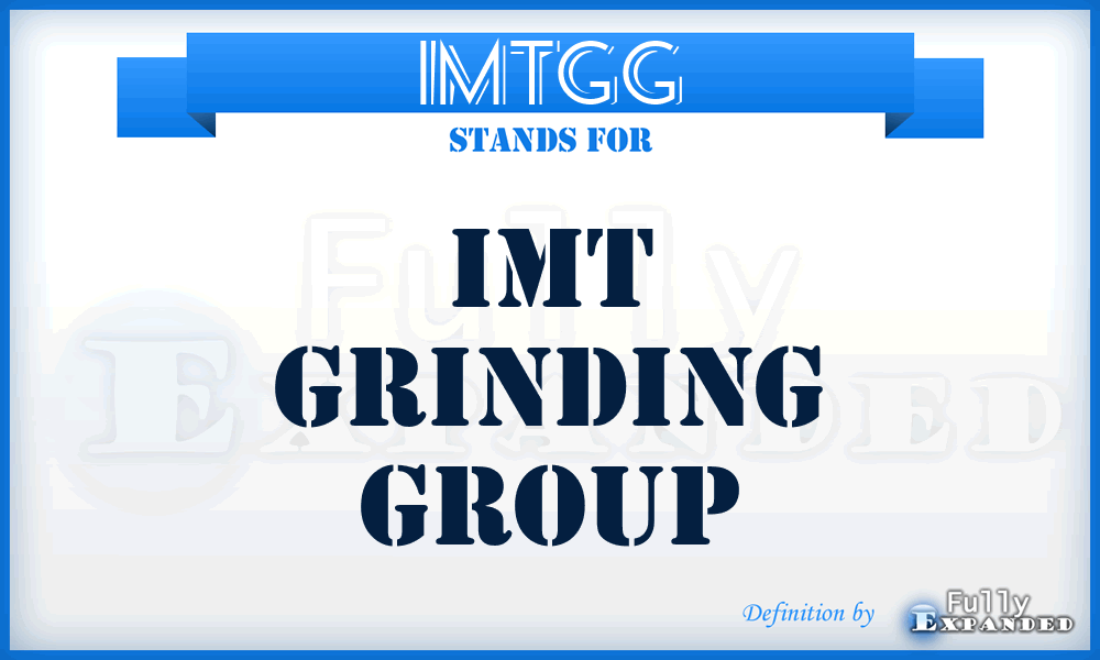 IMTGG - IMT Grinding Group