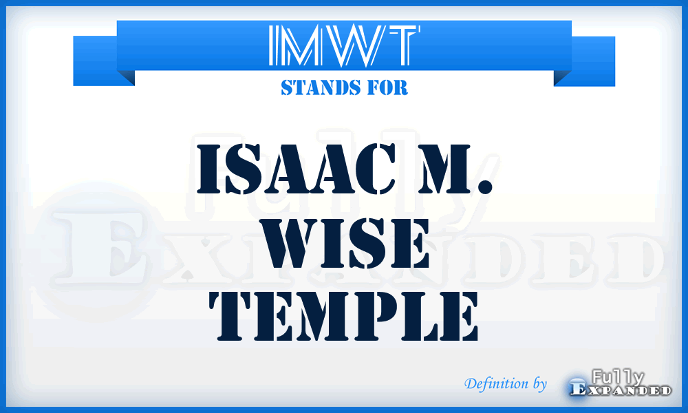 IMWT - Isaac M. Wise Temple