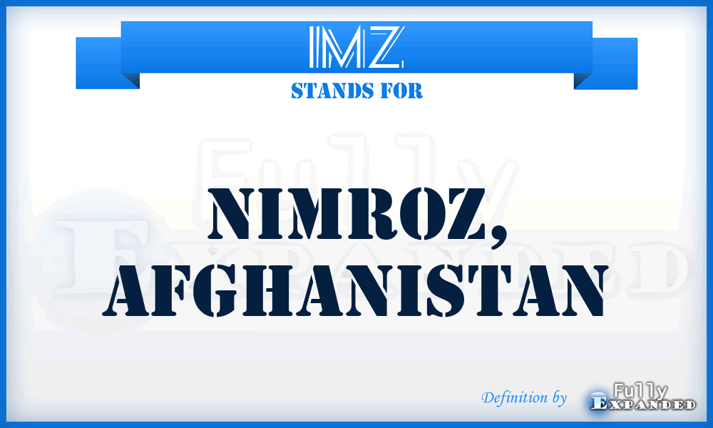 IMZ - Nimroz, Afghanistan