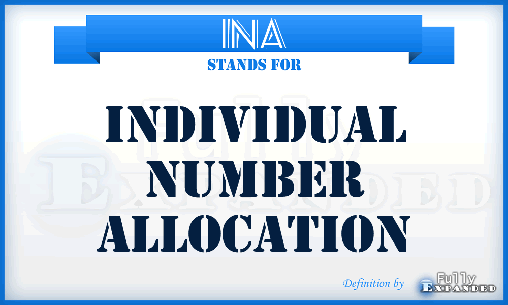 INA - Individual Number Allocation