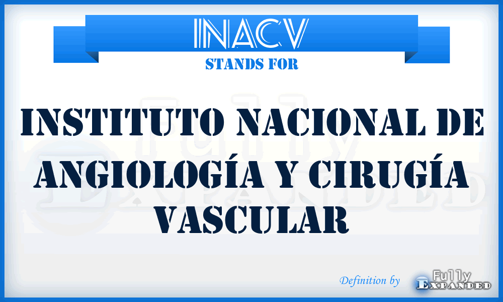 INACV - Instituto Nacional de Angiología y Cirugía Vascular