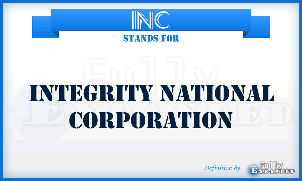 INC - Integrity National Corporation