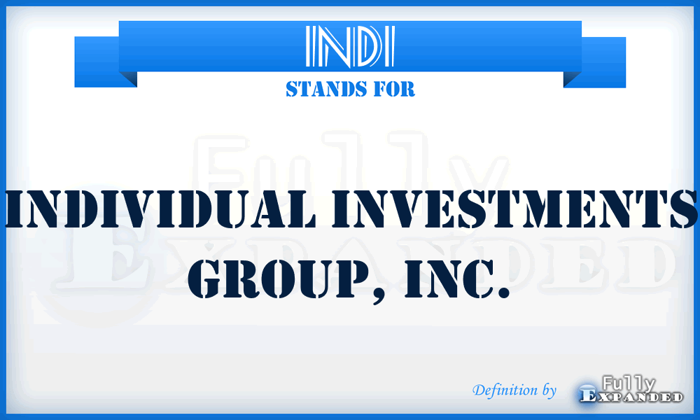 INDI - Individual Investments Group, Inc.