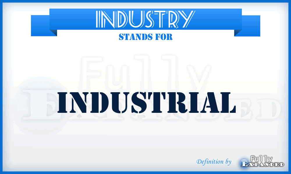 INDUSTRY - industrial