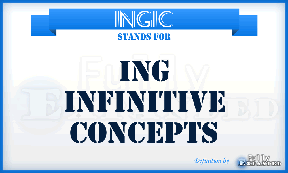 INGIC - ING Infinitive Concepts