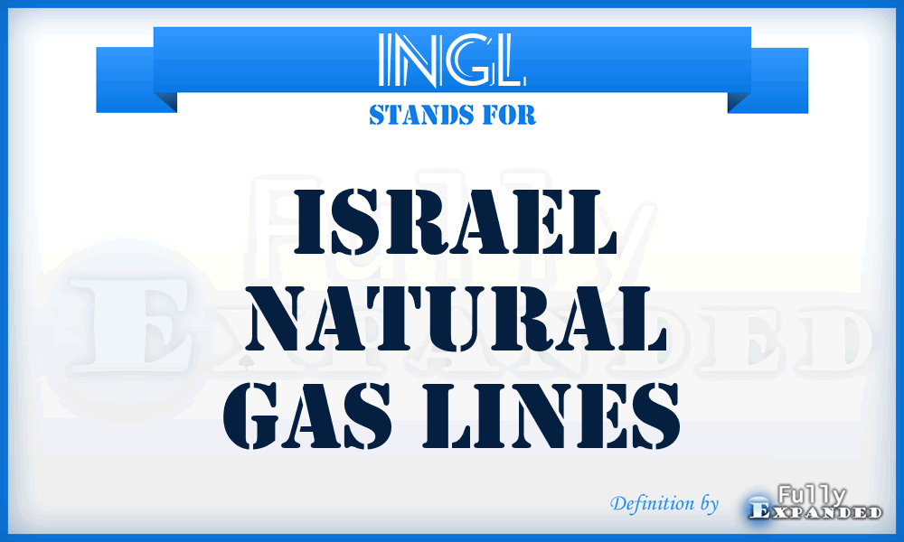 INGL - Israel Natural Gas Lines