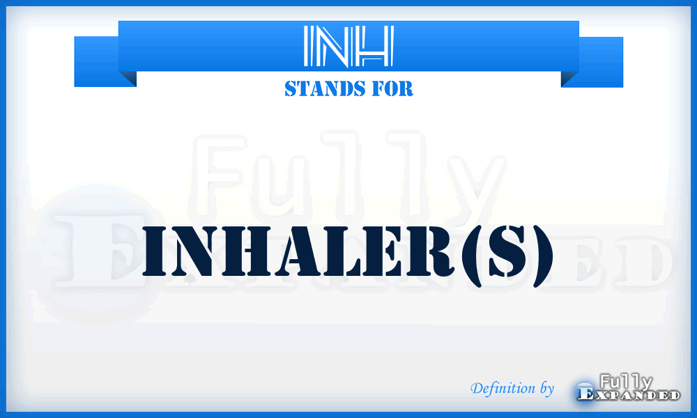 INH - Inhaler(s)
