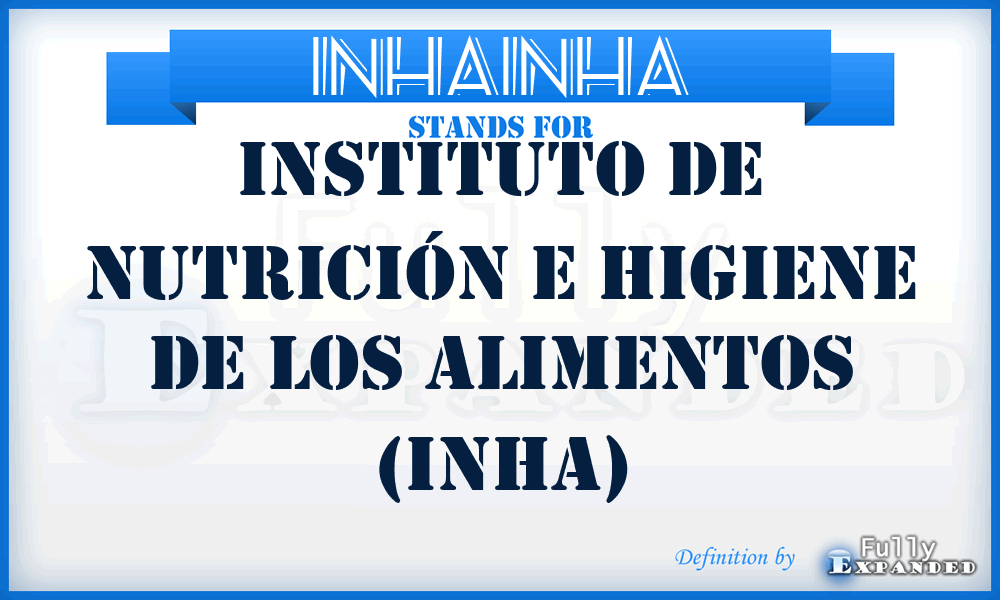 INHAINHA - Instituto de Nutrición e Higiene de los Alimentos (INHA)