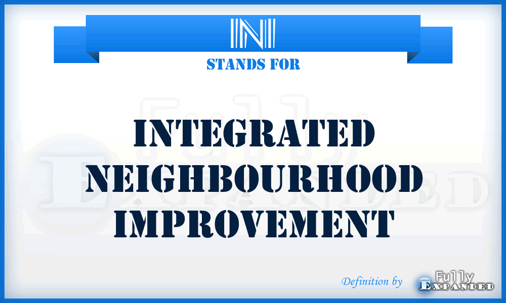 INI - Integrated Neighbourhood Improvement