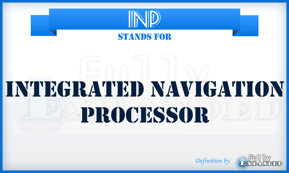 INP - Integrated Navigation Processor