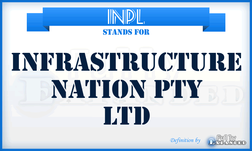 INPL - Infrastructure Nation Pty Ltd