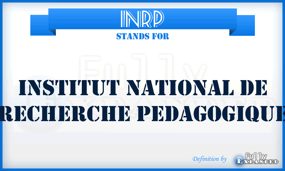 INRP - Institut National de Recherche Pedagogique