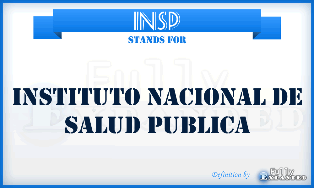 INSP - Instituto Nacional de Salud Publica