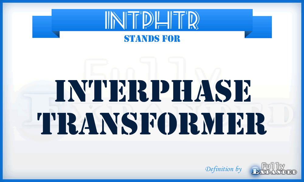 INTPHTR - interphase transformer