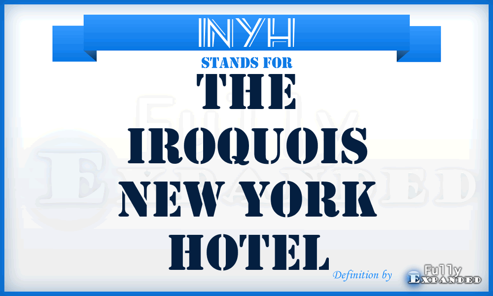 INYH - The Iroquois New York Hotel