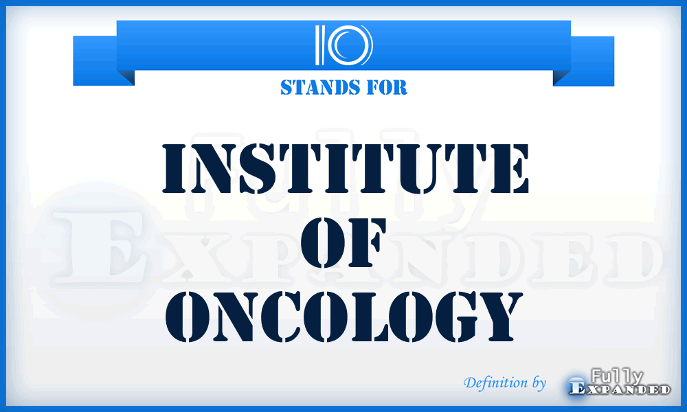 IO - Institute of Oncology