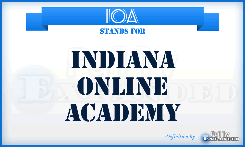 IOA - Indiana Online Academy