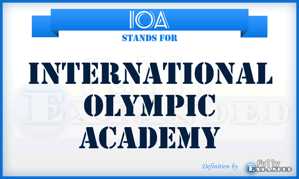 IOA - International Olympic Academy